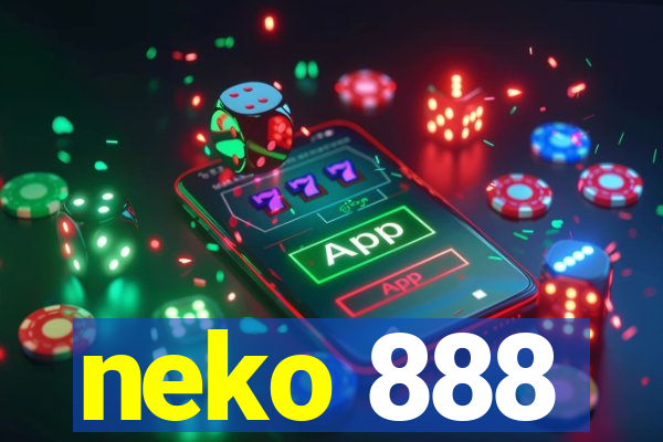 neko 888
